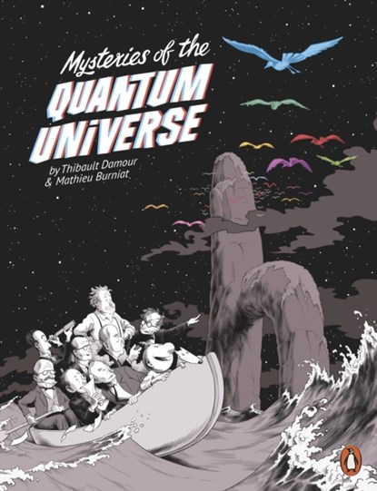 Mysteries of the Quantum Universe, Thibault Damour ; Mathieu Burniat - Paperback - 9780141985176