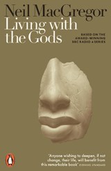 Living with the Gods - Dr Neil MacGregor - 9780141986258