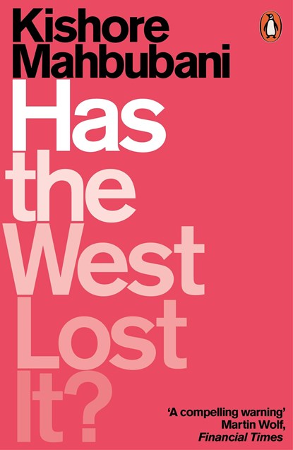 Has the West Lost It?, Kishore Mahbubani - Paperback - 9780141986531