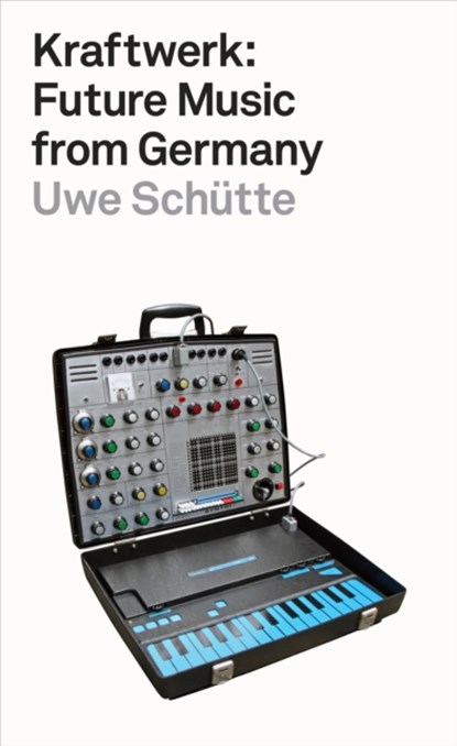 Kraftwerk, Uwe Schutte - Paperback - 9780141986753