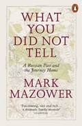 What You Did Not Tell | Mark Mazower | 