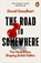 The Road to Somewhere, David Goodhart - Paperback - 9780141986975