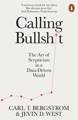 Calling Bullshit - Jevin D. West ; Carl T. Bergstrom - 9780141987057