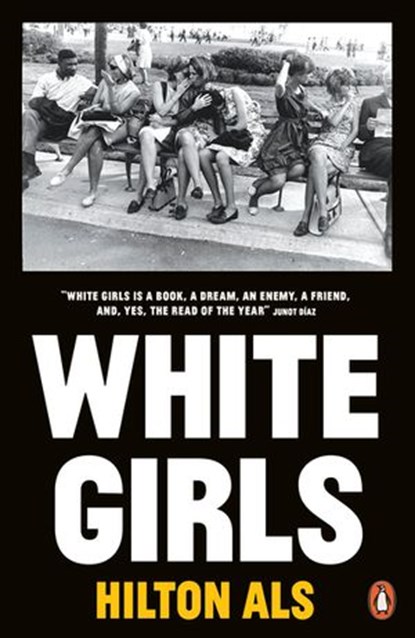 White Girls, Hilton Als - Ebook - 9780141987309