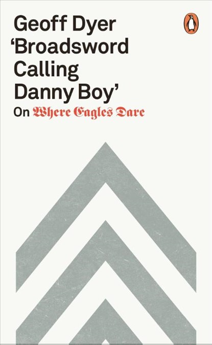 'Broadsword Calling Danny Boy', Geoff Dyer - Paperback - 9780141987620