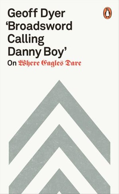 'Broadsword Calling Danny Boy', Geoff Dyer - Ebook - 9780141987637
