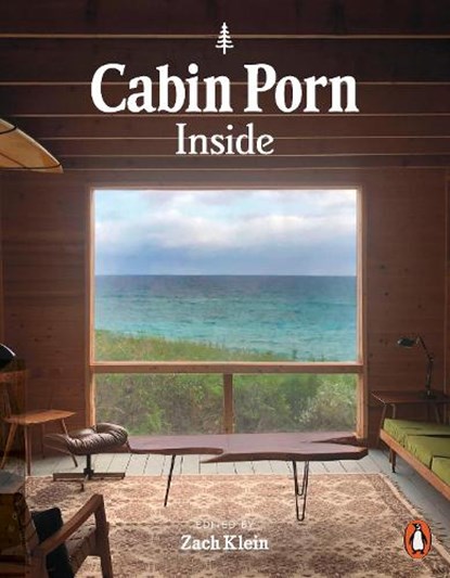 Cabin Porn: Inside, Zach Klein - Paperback - 9780141990194