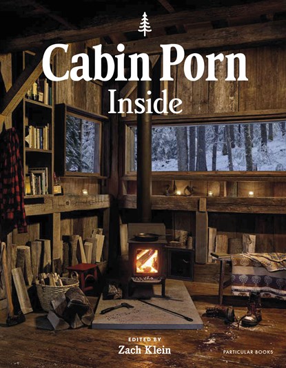 Cabin Porn: Inside, Zach Klein - Paperback - 9780141990194
