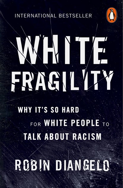 White Fragility, Robin DiAngelo - Paperback - 9780141990569