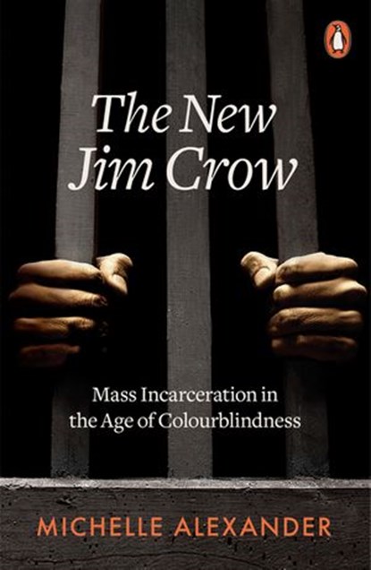 The New Jim Crow, Michelle Alexander - Ebook - 9780141990682