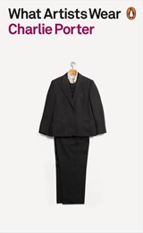 What Artists Wear - Charlie Porter - 9780141991269