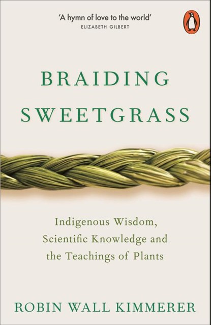 Braiding Sweetgrass, Robin Wall Kimmerer - Paperback - 9780141991955