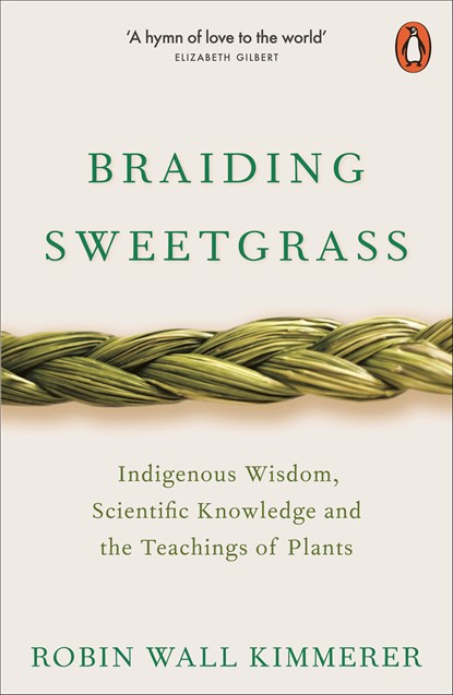 Braiding Sweetgrass, Robin Wall Kimmerer - Paperback - 9780141991955