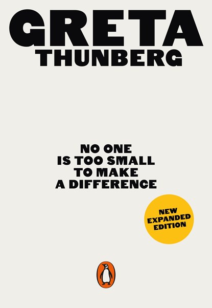 No One Is Too Small to Make a Difference, Greta Thunberg - Paperback - 9780141992716