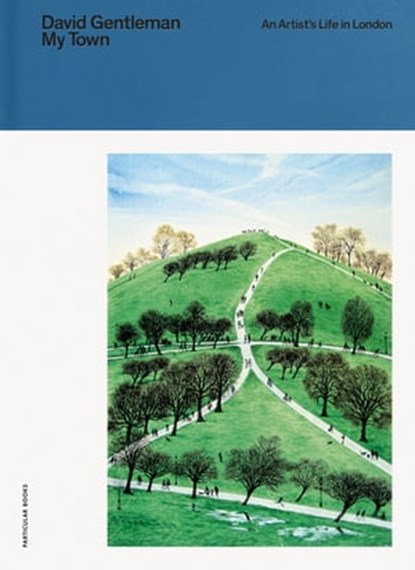 My Town, David Gentleman - Ebook - 9780141993126