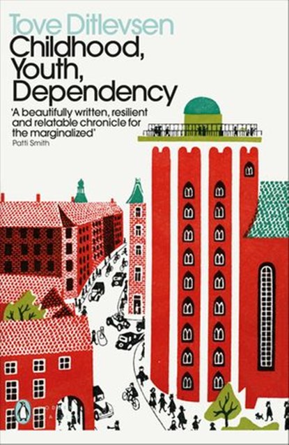Childhood, Youth, Dependency, Tove Ditlevsen - Ebook - 9780141993584