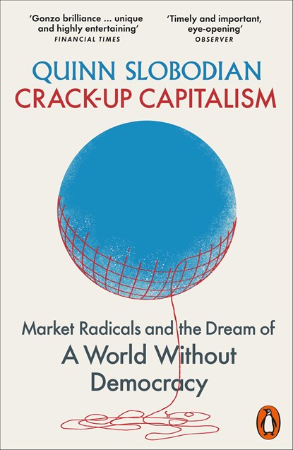Crack-Up Capitalism, Quinn Slobodian - Paperback - 9780141993768
