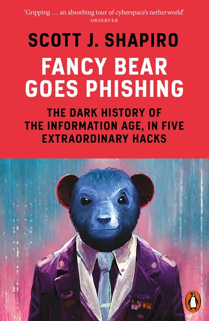 Fancy Bear Goes Phishing, Scott Shapiro - Paperback - 9780141993843