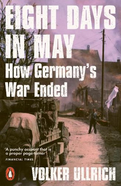 Eight Days in May, Volker Ullrich - Paperback - 9780141994109