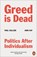 Greed Is Dead, Paul Collier ; John Kay - Paperback - 9780141994161