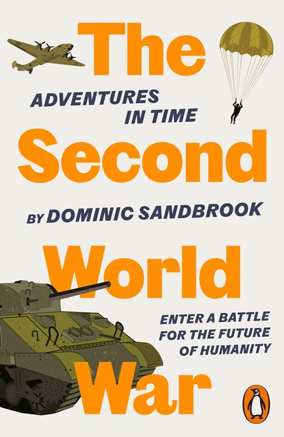 Adventures in Time: The Second World War, Dominic Sandbrook - Paperback - 9780141994338