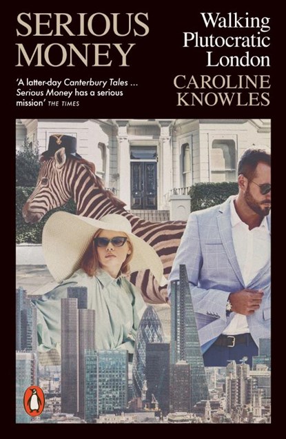 Serious Money, Caroline Knowles - Paperback - 9780141994376