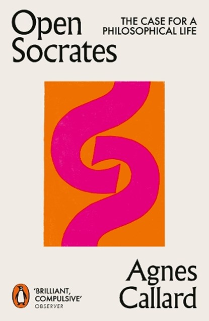 Open Socrates, Agnes Callard - Paperback - 9780141994833