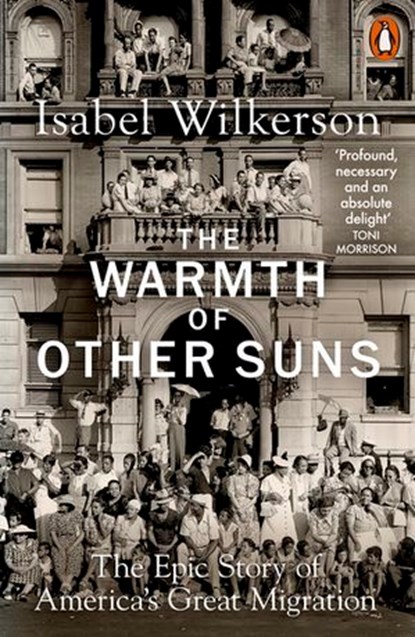 The Warmth of Other Suns, Isabel Wilkerson - Ebook - 9780141995168