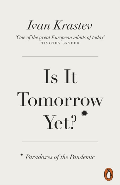 Is It Tomorrow Yet?, Ivan Krastev - Paperback - 9780141995175