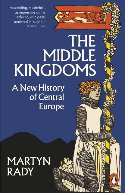 The Middle Kingdoms, Martyn Rady - Paperback - 9780141996271
