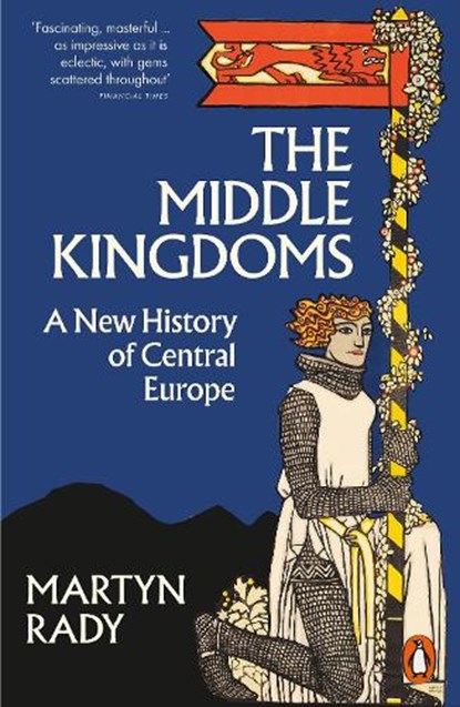 The Middle Kingdoms, Martyn Rady - Paperback - 9780141996271