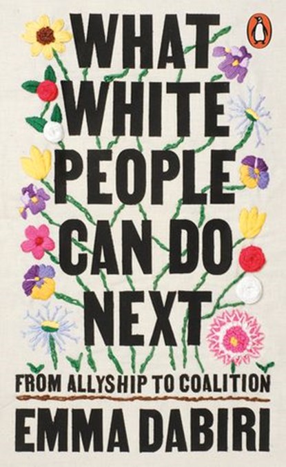 What White People Can Do Next, Emma Dabiri - Ebook - 9780141996745