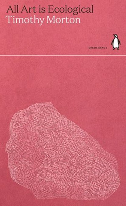 All Art is Ecological, Timothy Morton - Ebook - 9780141997018