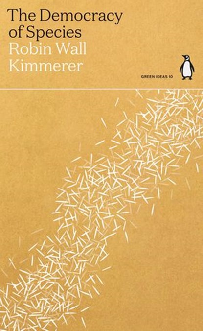 The Democracy of Species, Robin Wall Kimmerer - Ebook - 9780141997056