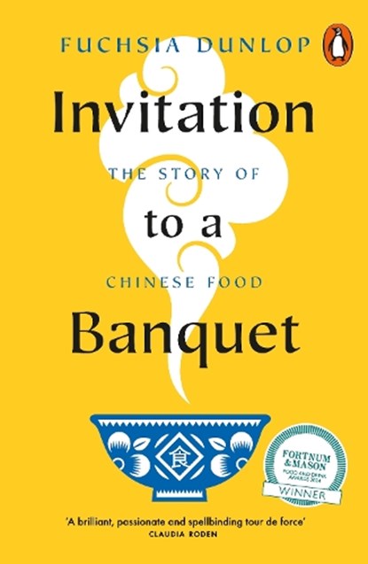 Invitation to a Banquet, Fuchsia Dunlop - Paperback - 9780141997216
