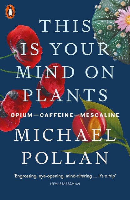 This Is Your Mind On Plants, POLLAN,  Michael - Paperback - 9780141997339