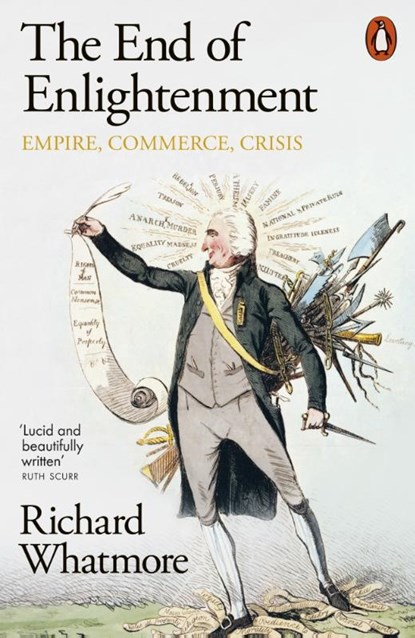 The End of Enlightenment, Richard Whatmore - Paperback - 9780141997704