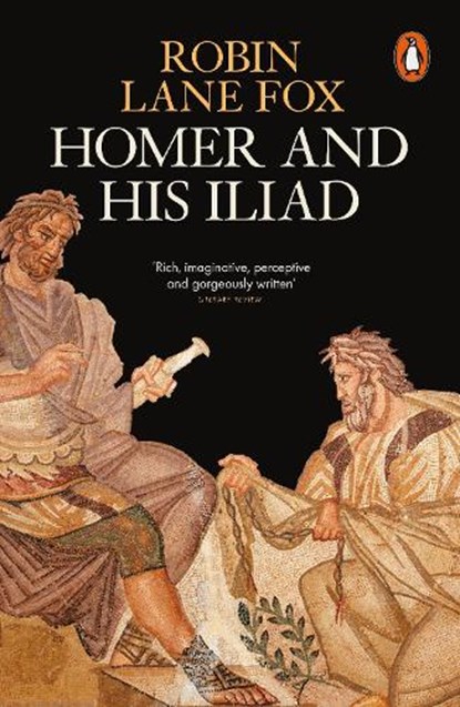 Homer and His Iliad, Robin Lane Fox - Paperback - 9780141997797