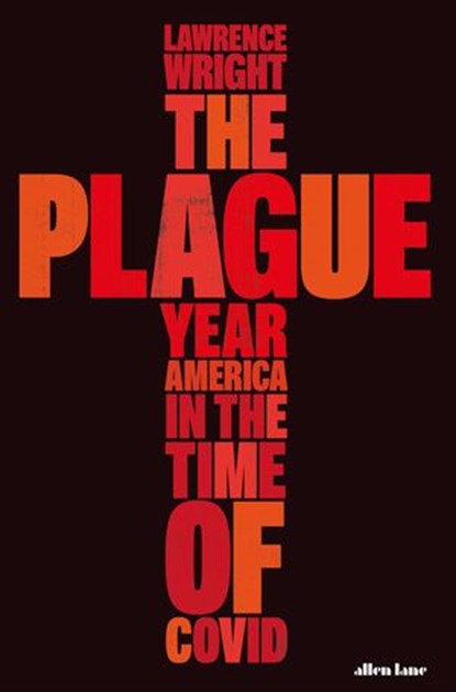 The Plague Year, Lawrence Wright - Ebook - 9780141998145