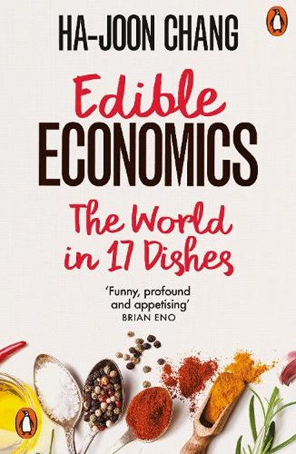 Edible Economics, CHANG,  Ha-Joon - Paperback - 9780141998336
