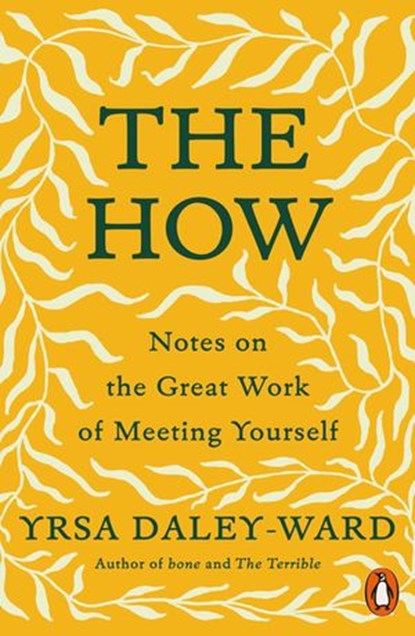 The How, Yrsa Daley-Ward - Ebook - 9780141998909