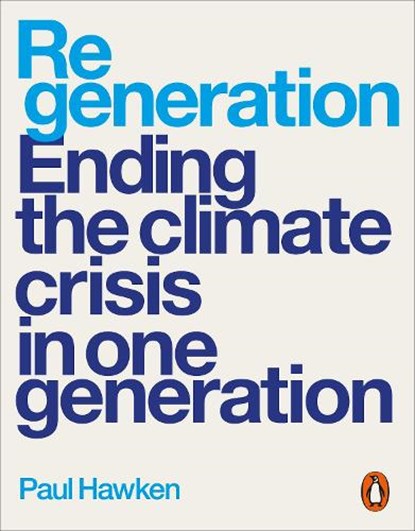 Regeneration, Paul Hawken - Paperback - 9780141998916