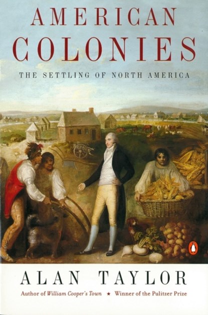 American Colonies, Alan Taylor - Paperback - 9780142002100