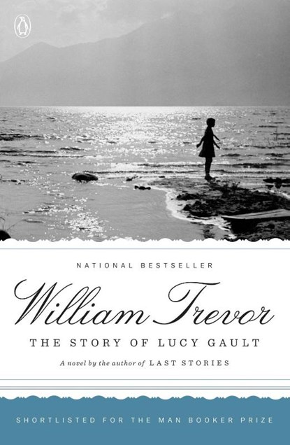 Trevor, W: Story of Lucy Gault, William Trevor - Paperback - 9780142003312