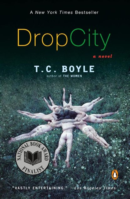 Drop City, T. C. Boyle - Paperback - 9780142003800