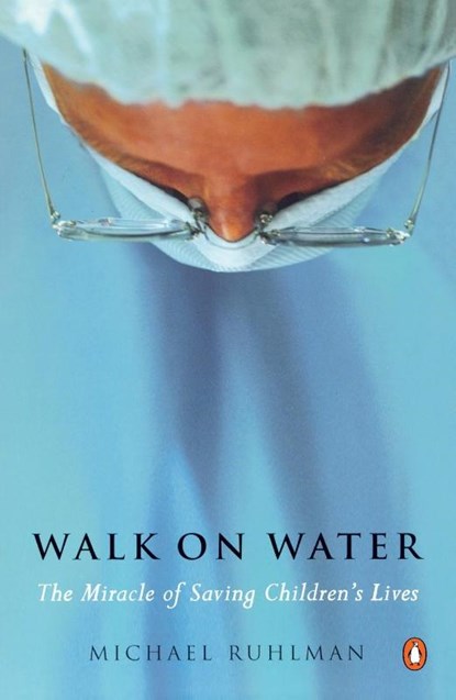 Walk on Water, Michael Ruhlman - Paperback - 9780142004111