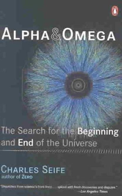 Alpha and Omega, Charles Seife - Paperback - 9780142004463