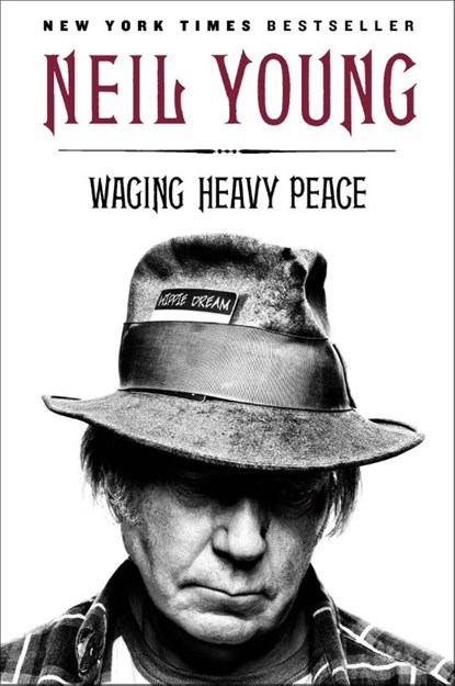 Waging Heavy Peace, Neil Young - Gebonden Paperback - 9780142180310