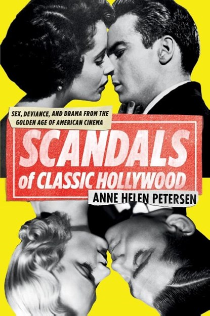 Scandals of Classic Hollywood, Anne Helen Petersen - Paperback - 9780142180679