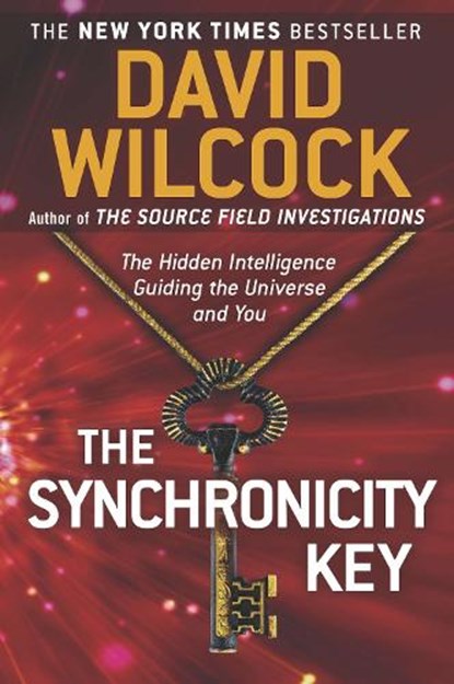 The Synchronicity Key, David Wilcock - Paperback - 9780142181089